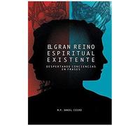 El Gran Reino Espiritual Existente