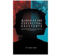 El Gran Reino Espiritual Existente