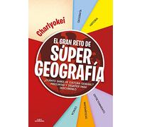 El gran reto de Super Geografía: ¿Cuánto sabes de cultura general? Preguntas y desafíos para descubrirlo
