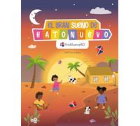 El Gran sueño de Hato Nuevo