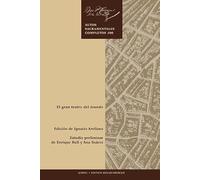 El gran teatro del mundo (Teatro del Siglo de Oro. Ediciones críticas)