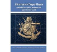 El gran viaje en el tiempo y el espacio: Libro de juegos mentales y actividades de historia y geografía para adultos mayores. Ejercicios de memoria visual y estimulación cognitiva
