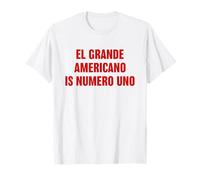 El Grande Americano est numéro un T-Shirt