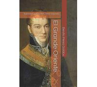 El Grande Oriente: Episodios nacionales.