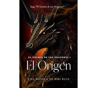 El Gremio de Los Dragones I - El Origen: (Fantasía épica y oscura)