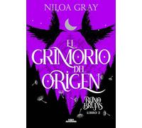 El Grimorio del Origen (Reino de brujas 2)