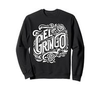 El Gringo Motif Argot Latino Espagnol à Main levée Sweatshirt