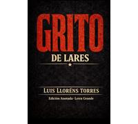El Grito de Lares: Edición Anotada - Letra Grande