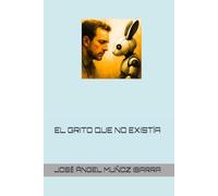EL GRITO QUE NO EXISTÍA