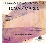 El Grupo Circulo Interpreta a Tomas Marco