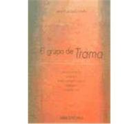 El Grupo De Trama Javier Lacruz (Auteur)