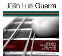 El Grupo Santa Clara - Tributo a Juan Luis Guerra