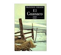 El guanaco - Francisco Coloane - Phebus - broché - Roman
