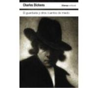 El Guardavía Y Otros Cuentos De Miedo - Dickens, Charles Dickens, Charles (Auteur)