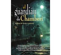 El guardián de Chamberí: Relatos de terror y misterio