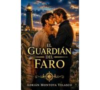 El guardián del faro: Una novela de romance histórico MM enemies to lovers con piratas y secretos en alta mar