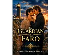 El guardián del faro: Una novela de romance histórico MM enemies to lovers con piratas y secretos en alta mar