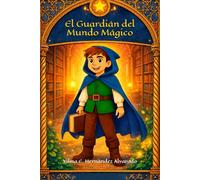 El Guardián del Mundo Mágico.