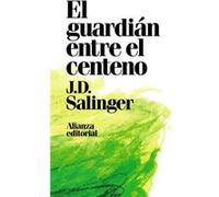 El Guardián Entre El Centeno Salinger, J D (Auteur)
