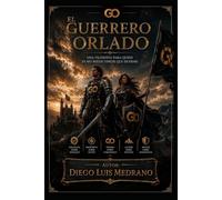 EL GUERRERO ORLADO: Una Filosofía para quien ya no puede fingir que duerme
