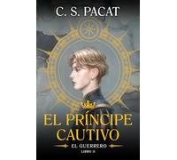 Príncipe Cautivo, El. El Guerrero