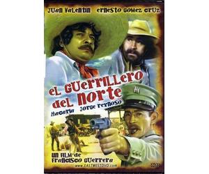 EL GUERRILLERO DEL NORTE by FRANCISCO GUERRERA