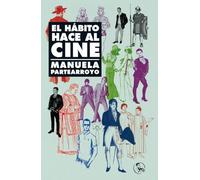 El hábito hace al cine
