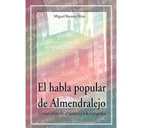 El Habla Popular De Almendralejo : (Léxico Referente Al Tiempo Y A La Topografía)