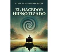 El hacedor hipnotizado