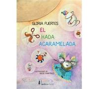 El Hada Acaramelada - [Livre en VO] Gloria Fuertes Y Rocío Martínez (Auteur)