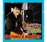 El Halcon De La Sierra - Culpable O Inocente