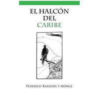 El Halcón Del Caribe