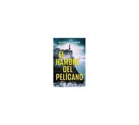 El Hambre Del Pelícano / Hunger Of The Pelican