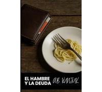 El hambre y la deuda