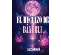 El Hechizo de Bánebli