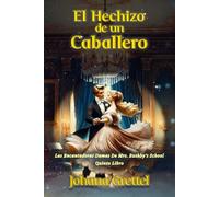 El Hechizo de un Caballero