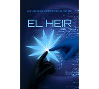 EL HEIR: UN VIAJE AL BORDE DE LA MENTE
