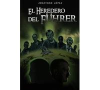 El Heredero Del Fuhrer