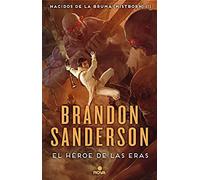 El Héroe De Las Eras: Nacidos De La Bruma Iii (Mistborn) - Sanderson, Brandon Sanderson, Brandon (Auteur)