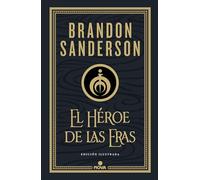 El Héroe de las Eras (Trilogía Original Mistborn: edición ilustrada 3): .