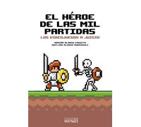 El héroe de las mil partidas: Los videojuegos a juicio