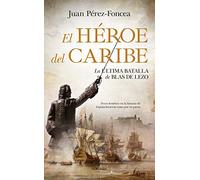 El héroe del Caribe / The Hero of the Caribbean