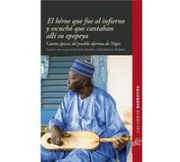 El Héroe Que Fue Al Infierno Y Escuchó Que Cantaban Allí Su Epopeya - [Livre en VO] Aa Vv (Auteur)