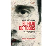 El Hijo De Todos - [Livre en VO] Blanco, Miguel Angel (Auteur)