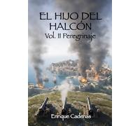 EL HIJO DEL HALCÓN: Vol. II: Peregrinaje