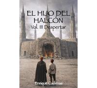 EL HIJO DEL HALCÓN: Vol. III: Despertar