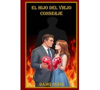 EL HIJO DEL VIEJO CONSERJE: Spanish Edition