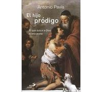 El Hijo Pródigo Pavía, Antonio (Auteur)