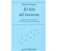 El Hilo Del Invierno [Livre en VO] Vázquez, Raquel (Auteur)
