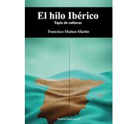 EL HILO IBÉRICO. TAPIZ DE CULTURAS